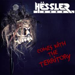 Hëssler : Comes with the Territory